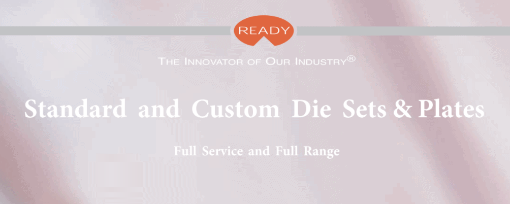 READY Standard and Custom Die Sets Catalog